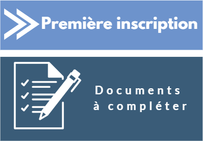 Première inscription _ documents à compléter et à renvoyer